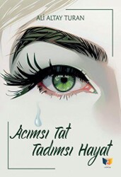 Acımsı Tat Tadımsı Hayat - 2