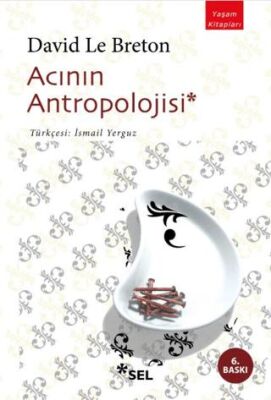 Acının Antropolojisi - 1