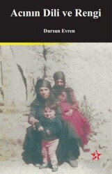 Acının Dili ve Rengi - Peri Yayınları