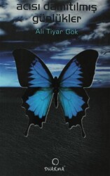 Acısı Damıtılmış Günlükler - Dharma Yayınları