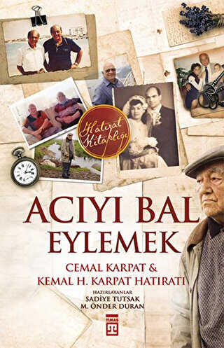 Acıyı Bal Eylemek - Timaş Tarih