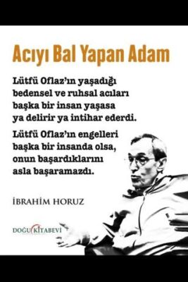 Acıyı Bal Yapan Adam - 1