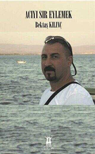 Acıyı Sır Eylemek - Sarissa Yayınları