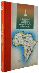 Actes de la Conference Inernationale sur L`Histoire et le Civilisation Islamiques en Afrique de l`ou - IRCICA