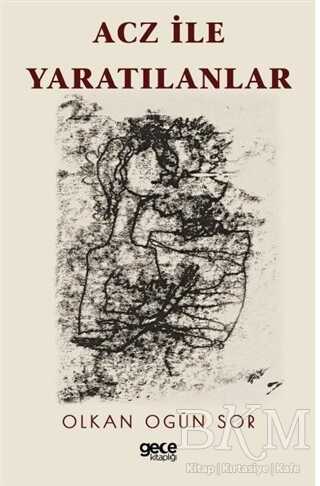 Acz ile Yaratılanlar - Gece Kitaplığı