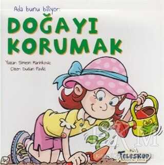 Ada Bunu Biliyor - Doğayı Korumak - Teleskop Popüler Bilim