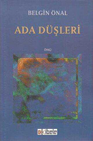 Ada Düşleri - Kibele Yayınları