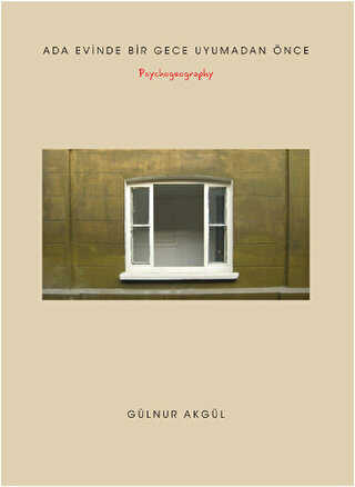 Ada Evinde Bir Gece Uyumadan Önce - Psychogeography - Alef Yayınevi
