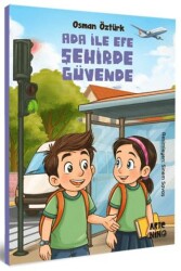 Ada ile Efe Şehirde Güvende - Artenino Yayıncılık