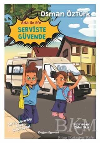 Ada İle Efe Serviste Güvende - Doğan Egmont Yayıncılık