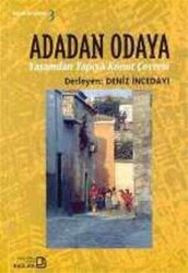 Adadan Odaya Yaşamdan Yapıya Konut Çevresi - Bağlam Yayınları