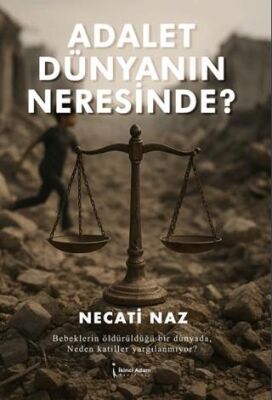 Adalet Dünyanın Neresinde? - 1