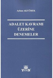 Adalet Kavramı Üzerine Denemeler - Yetkin Yayınları