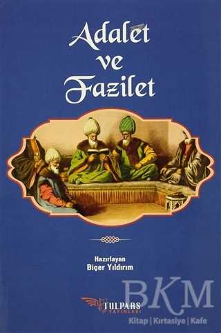 Adalet ve Fazilet - Tulpars Yayınevi