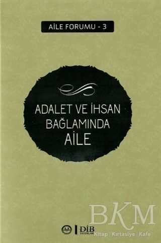 Adalet ve İhsan Bağlamında Aile - Diyanet İşleri Başkanlığı