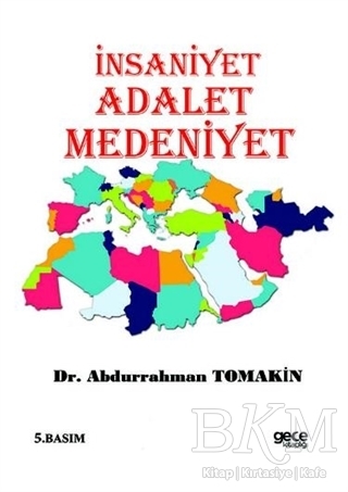 İnsaniyet Adalet Medeniyet - Gece Kitaplığı