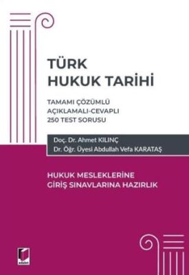 Adalet Yayınevi Türk Hukuk Tarihi - Hukuk Mesleklerine Giriş Sınavına Hazırlık - 1