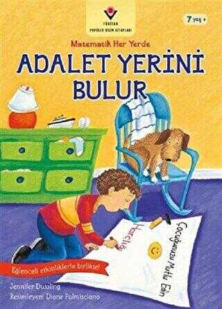 Adalet Yerini Bulur - Matematik Her Yerde - TÜBİTAK Yayınları