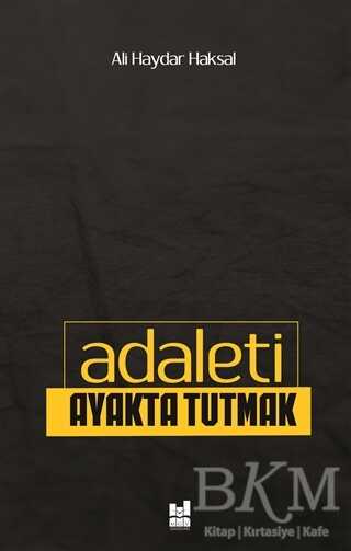 Adaleti Ayakta Tutmak - Mgv Yayınları