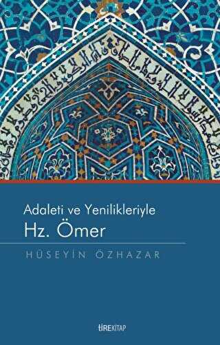 Adaleti ve Yenilikleriyle Hz. Ömer - Tire Kitap