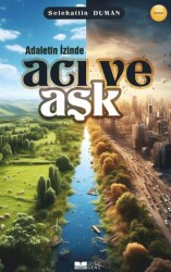 Adaletin İzinde Acı ve Aşk - Siyer Yayınları