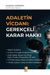 Adaletin Vicdanı: Gerekçeli Karar Hakkı - Adalet Yayınevi