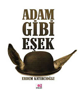 Adam Gibi Eşek - E Yayınları