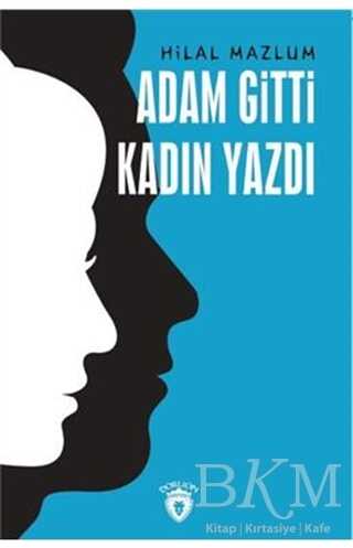 Adam Gitti Kadın Yazdı - Dorlion Yayınları