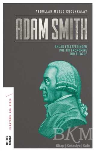 Adam Smith - Ketebe Yayınları
