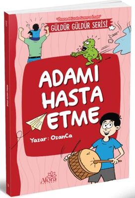 Adamı Hasta Etme - 1