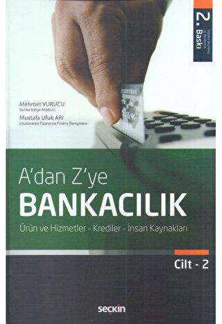 A`dan Z`ye Bankacılık Cilt:2 - Seçkin Yayıncılık