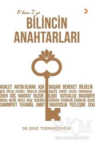A’dan Z’ye Bilincin Anahtarları - Cinius Yayınları