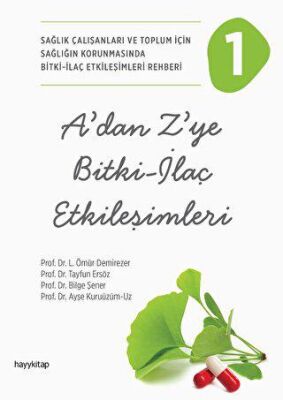 A’dan Z’ye Bitki - İlaç Etkileşimleri - 1 - 1