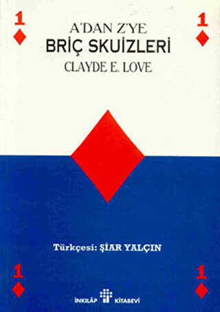 A’dan Z’ye Briç Skuizleri veya Oyun sonu Stratejisi - İnkılap Kitabevi