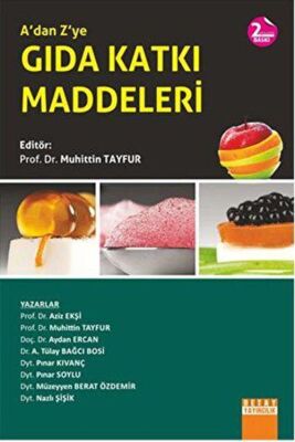 A`dan Z`ye Gıda Katkı Maddeleri - 1