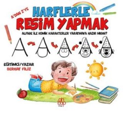 A’dan Z’ye Harflerle Resim Yapmak - Ahbap Kitap