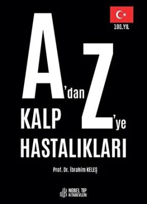 A`dan Z`ye Kalp Hastalıkları - 1