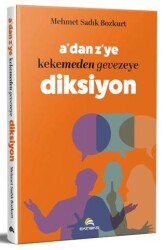 A’dan Z’ye Kekemeden Gevezeye Diksiyon - Ekinoks Yayın Grubu