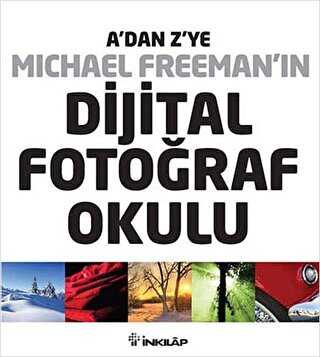 A’dan Z’ye Michael Freeman’ın Dijital Fotoğraf Okulu 4’lü Kutu