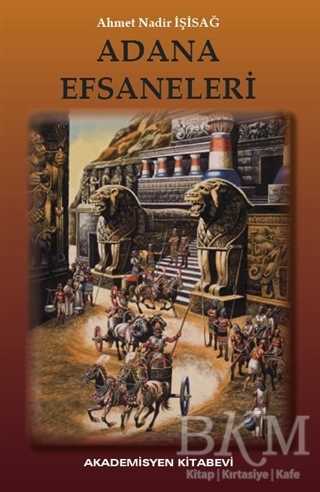 Adana Efsaneleri - Akademisyen Kitabevi