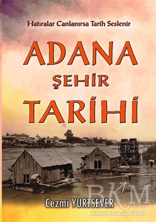 Adana Şehir Tarihi - Akademisyen Kitabevi