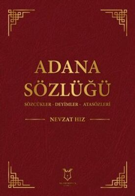 Adana Sözlüğü Sözcükler - Deyimler - Atasözleri - 1