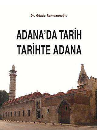 Adana’da Tarih Tarihte Adana