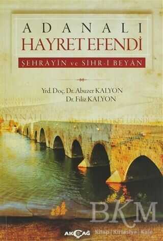 Adanalı Hayret Efendi - Akçağ Yayınları