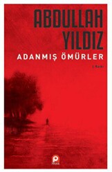 Adanmış Ömürler - Pınar Yayınları