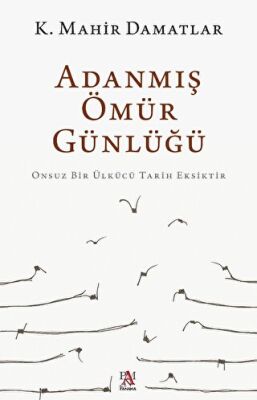 Adanmış Ömür Günlüğü - 1