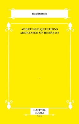 Addressed Questions Addressed of Hebrews - 1