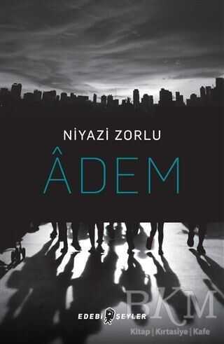 Adem - Edebi Şeyler