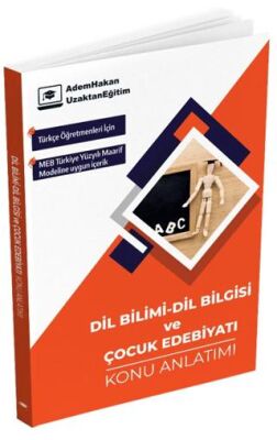 Adem Hakan MEB AGS ÖABT Türkçe Dil Bilimi Dil Bilgisi ve Çocuk Edebiyatı Konu Anlatımı - 1