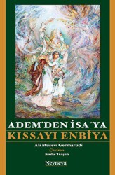 Adem’den İsa’ ya Kıssayı Enbiya - Neyneva Yayınları